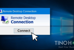Hướng dẫn sử dụng Remote Desktop Connection để kết nối tới máy chủ trên Windows 10