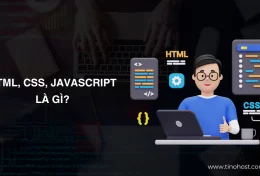 HTML, CSS, JavaScript là gì? Xây dựng website với HTML, CSS và JavaScript