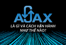 AJAX là gì? Tìm hiểu chi tiết về AJAX