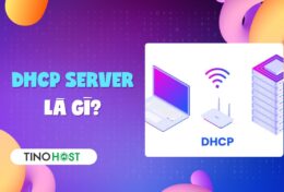 DHCP Server là gì? Cấu hình DHCP Server trên Windows Server 2016