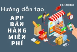 Hướng dẫn làm app bán hàng Android online miễn phí