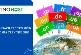 Bảng danh sách tên miền các quốc gia trên thế giới đầy đủ