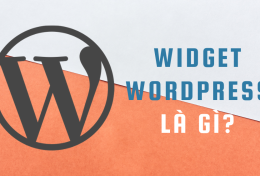 Widget WordPress là gì? Hướng dẫn toàn tập về Widget 2024