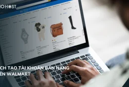 Hướng dẫn cách tạo tài khoản bán hàng trên Walmart