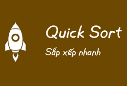 Quick Sort là gì? Tìm hiểu chi tiết về Quick Sort