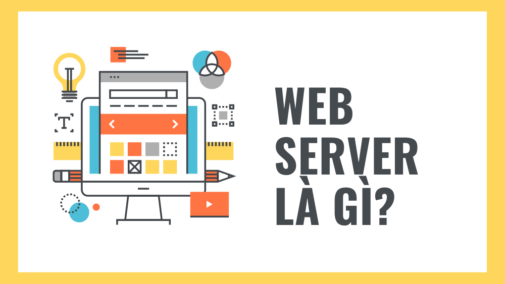 Web Server là gì? Hướng dẫn sử dụng Web Server 1