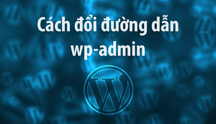 huong-dan-cach-thay-doi-duong-dan-wp-admin