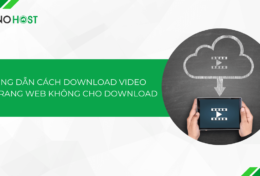 Bật mí 3 cách download video từ trang web không cho download nhanh chóng và hiệu quả