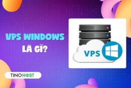 VPS Windows là gì? Tìm hiểu chi tiết về VPS Windows