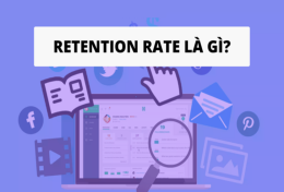 Retention Rate là gì? 5 tips giúp doanh nghiệp thực hiện Retention Rate hiệu quả