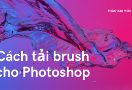 Cách tải brush cho Photoshop nhanh nhất 2024