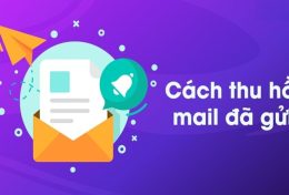 Cách thu hồi Email đã gửi lâu trong Gmail nhanh chóng và hiệu quả