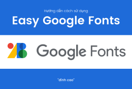 Hướng dẫn cách sử dụng Easy Google Fonts “đỉnh cao”