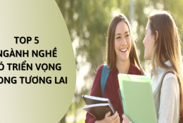 Top 5 ngành nghề có triển vọng trong tương lai