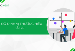 Sơ đồ định vị thương hiệu là gì? 4 bước lập sơ đồ định vị thương hiệu doanh nghiệp không nên bỏ qua