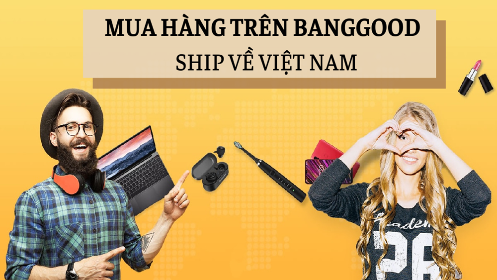 mua-hang-tren-banggood-va-ship-ve-viet-nam