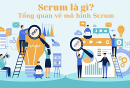 Scrum là gì? Scrum mang lại lợi ích gì cho việc phát triển phần mềm hiện nay?