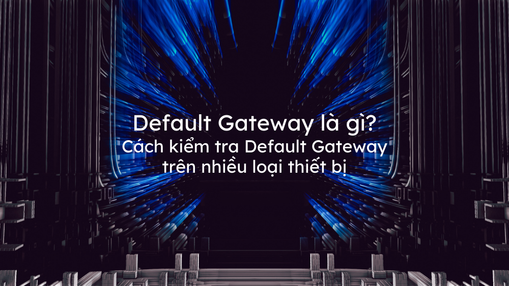 default-gateway-la-gi