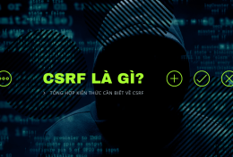 CSRF là gì? Tổng hợp kiến thức cần biết về CSRF