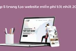 Top 5 trang tạo website miễn phí tốt nhất 2024