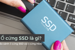 Ổ cứng SSD là gì? So sánh ổ cứng SSD và ổ cứng HDD