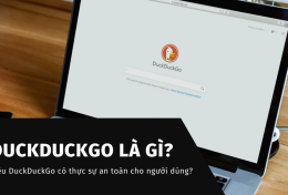 DuckDuckGo là gì? Liệu DuckDuckGo có thực sự an toàn cho người dùng?