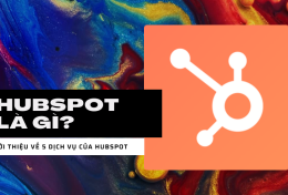 HubSpot là gì? Giới thiệu về 5 dịch vụ của HubSpot