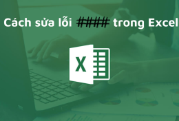 #### trong Excel là lỗi gì? Cách sửa lỗi #### nhanh chóng và đơn giản nhất