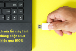 Mác bạn 5 cách sửa lỗi máy tính không nhận USB hiệu quả 100%