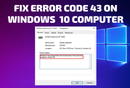 Sửa lỗi “Windows has stopped this device because it has reported problems” (code 43)