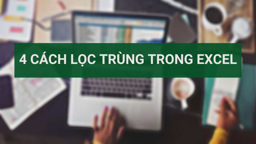 cach-loc-trung-trong-excel
