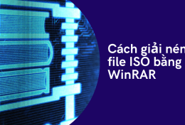 Hướng dẫn cách giải nén file ISO bằng WinRAR