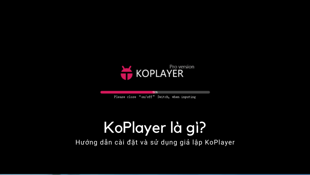 koplayer-la-gi