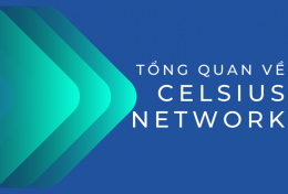 Celsius Network (CEL) là gì? Thông tin chi tiết về dự án celsius Network