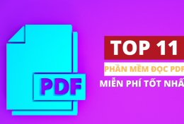 Top 11 phần mềm đọc PDF miễn phí tốt nhất hiện nay