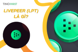 Livepeer (LPT) là gì? Thông tin chi tiết về dự án Livepeer