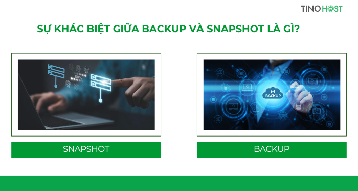 su-khac-biet-giua-backup-va-snapshot-la-gi