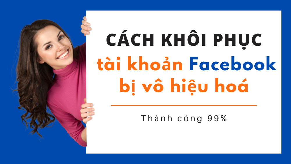 cach-khoi-phuc-tai-khoan-facebook-bi-vo-hieu-hoa