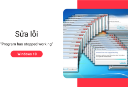 Hướng dẫn sửa lỗi “Program has stopped working” trên Windows 10