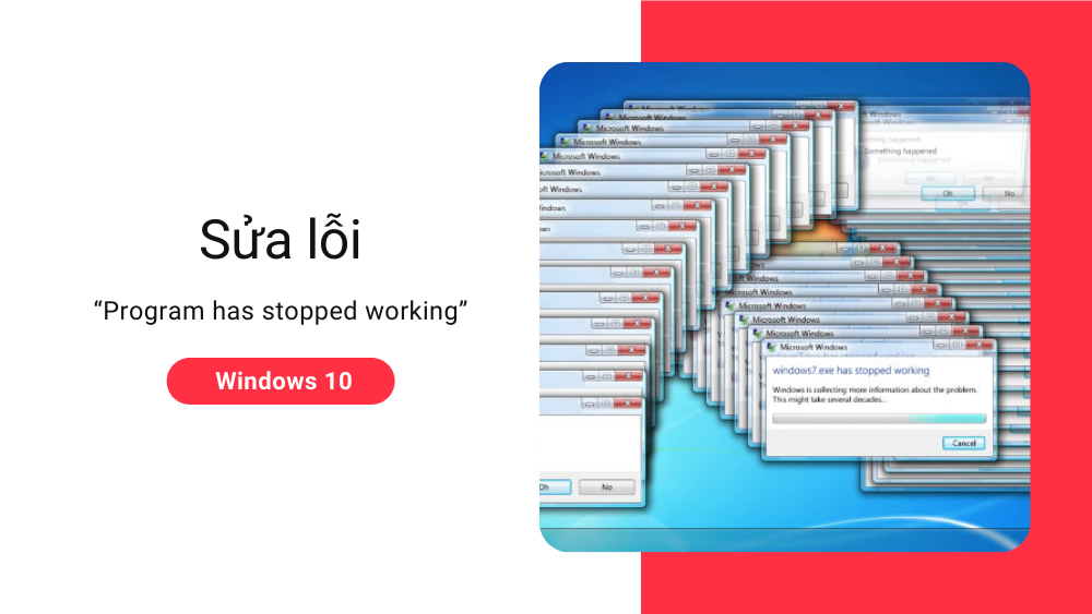 sua-loi-program-has-stopped-working-tren-windows-10
