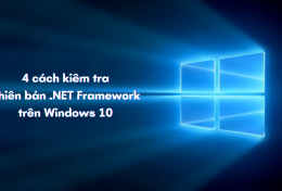 4 cách kiểm tra phiên bản .NET Framework trên Windows 10