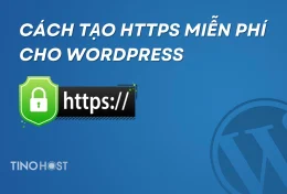 Hướng dẫn cách tạo HTTPS miễn phí cho WordPress