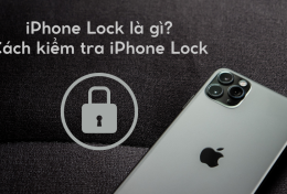 iPhone Lock là gì? Cách kiểm tra iPhone Lock