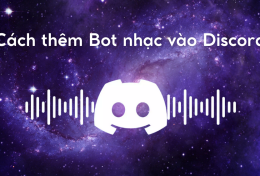 Cách thêm Bot nhạc vào Discord còn hoạt động mới nhất