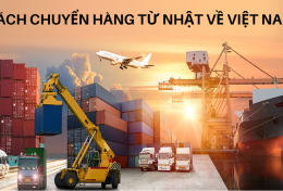 Cách chuyển hàng từ Nhật về Việt Nam mới nhất 2024