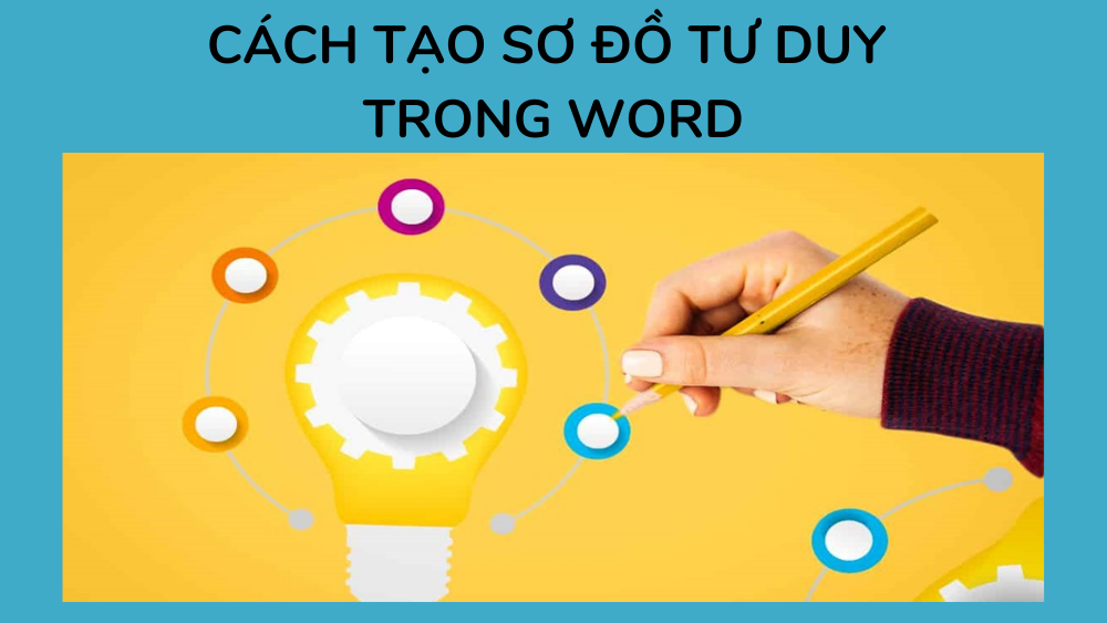 cach-tao-so-do-tu-duy-trong-word