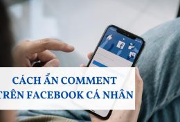 Cách ẩn comment trên Facebook cá nhân để “tường nhà” sạch sẽ