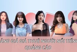 Tiết lộ bảng giá giá thuê người nổi tiếng quảng cáo dành cho “dân” Marketing