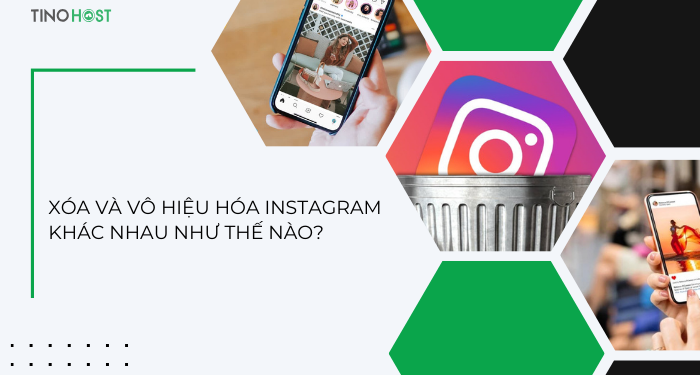 su-khac-biet-giua-viec-xoa-instagram-va-vo-hieu-hoa-instagram