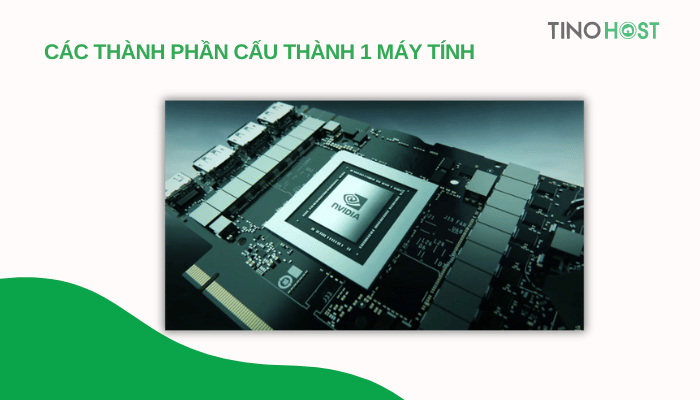 cac-thanh-phan-cau-thanh-1-may-tinh